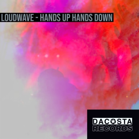 Hands Down Hands Up (Original Mix) | Boomplay Music