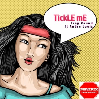 Tickle Me (feat. Andre Louis)