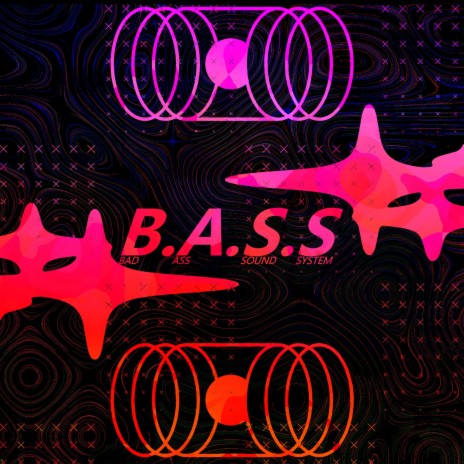 B.A.S.S | Boomplay Music