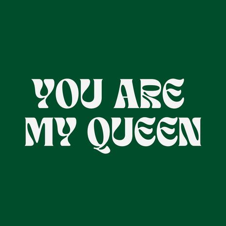 you my queen | Boomplay Music