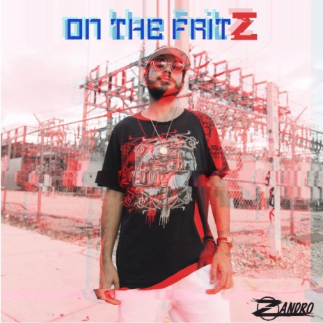 ON THE FRITZ | Boomplay Music