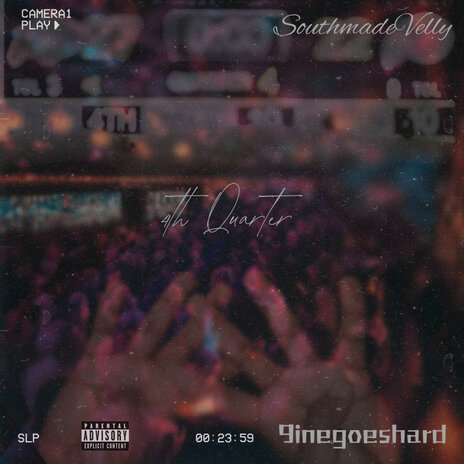 4Th Quarter Pt. 1 ft. 9inegoeshard | Boomplay Music