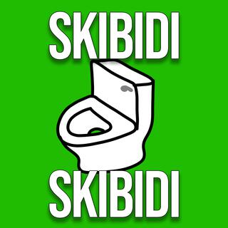 Skibidi Skibidi