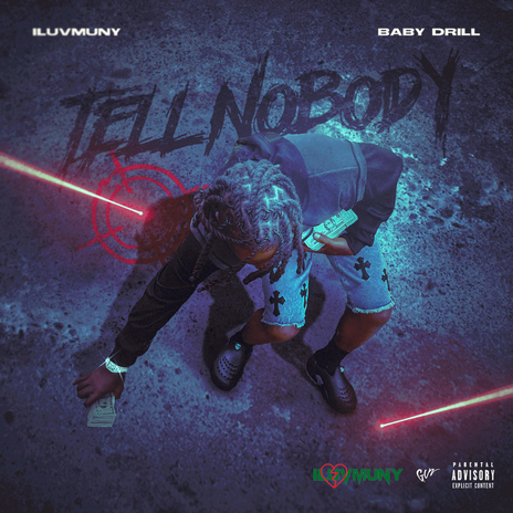 Tell Nobody ft. Baby Drill | Boomplay Music