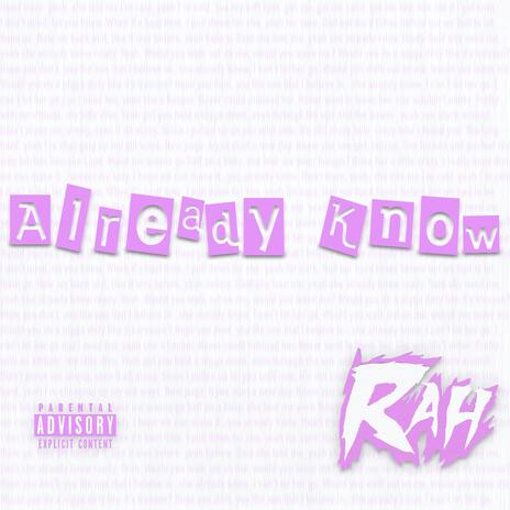 Already Know | Boomplay Music