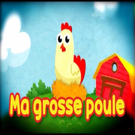 Ma grosse poule | Boomplay Music