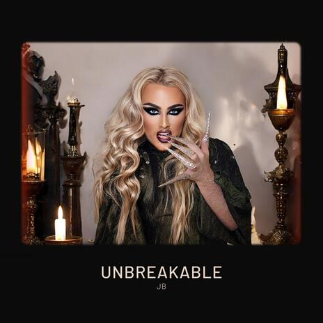 Unbreakable | Boomplay Music