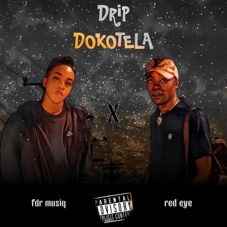 Drip Dokotela ft. Red Eye | Boomplay Music