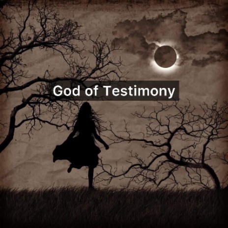 God of Testimony | Boomplay Music