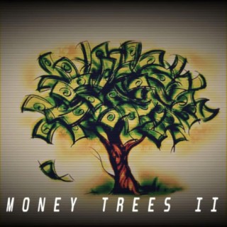 Money Trees II