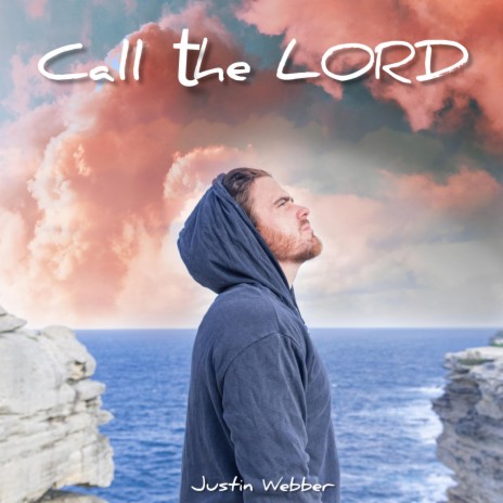 Call the Lord | Boomplay Music