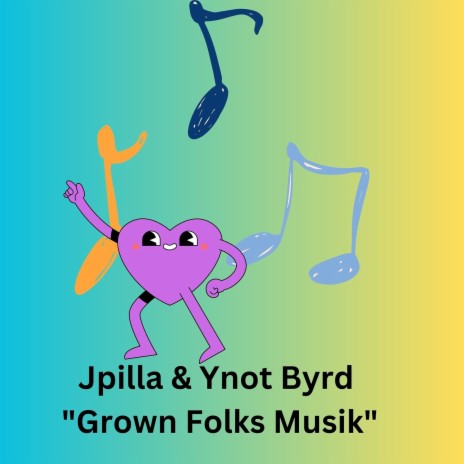 Grown Folks Musik ft. Ynot Byrd | Boomplay Music