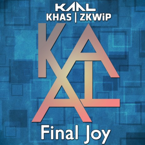 Final Joy ft. KHAS & ZKWiP | Boomplay Music