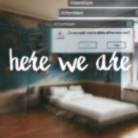 Here We Are | Boomplay Music