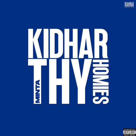 KIDHAR THY HOMIES | Boomplay Music