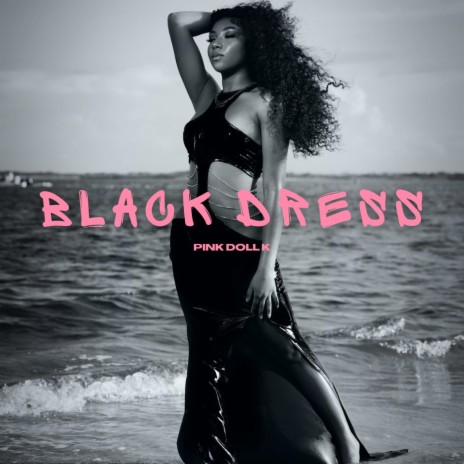 Black Dress | Boomplay Music