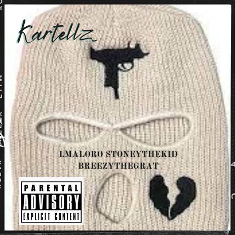 Kartellz ft. StoneyThekid & Beezythegreat | Boomplay Music