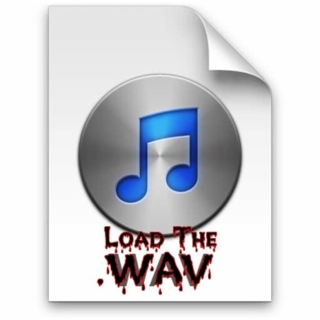 Load the Wav | Boomplay Music