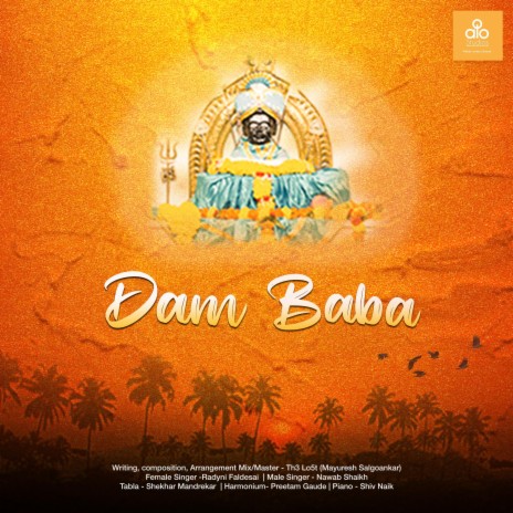 Dam Baba ft. Radyni Faldesai, Nawab Shaikh, Shekhar Mandrekar, Preetam Gaude & Shivv Naik | Boomplay Music