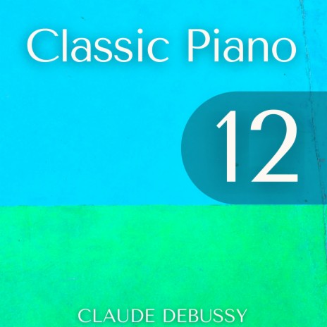 Le Matin d'un jour de fête (Classic Piano Music, Claude Debussy)