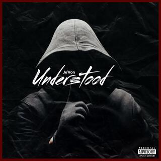 Understood lyrics | Boomplay Music