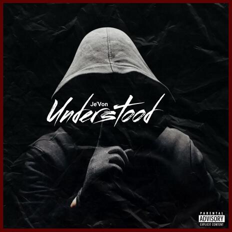 Understood | Boomplay Music