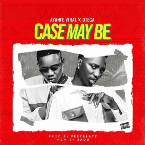 Case maybe (deluxe) ft. Otega | Boomplay Music