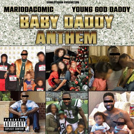 Babydaddy Anthem ft. Young god daddy | Boomplay Music