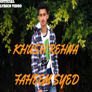 Khush Rehna lyrics | Boomplay Music