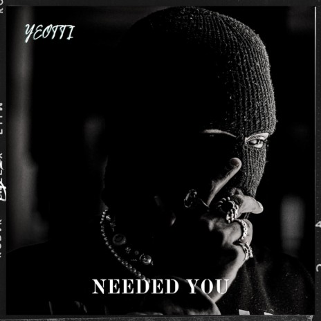 NEEDED YOU | Boomplay Music
