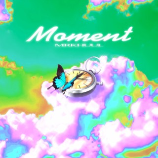 Moment lyrics | Boomplay Music