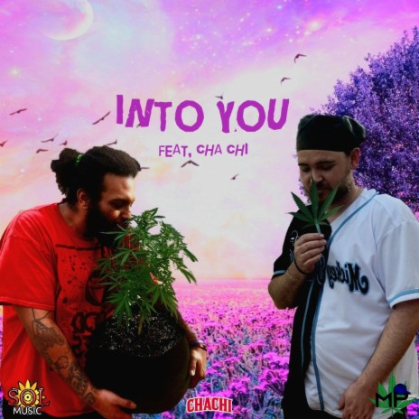 Into you ft. Cha Chi | Boomplay Music