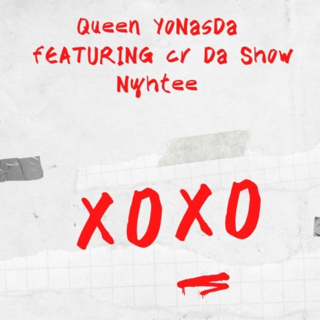 XOXO (Single) ft. CR Da Show & Nyhtee | Boomplay Music