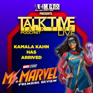 EPISODE 320: Ms. MARVEL REVIEW