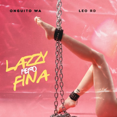 Lazzy Pero Fina ft. Onguito Wa | Boomplay Music