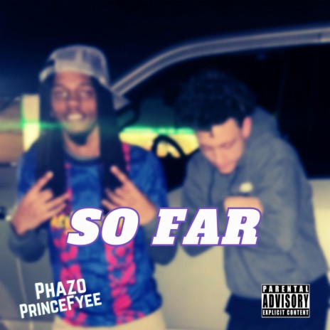 So Far (Passion 3.0) ft. PrinceFyee | Boomplay Music