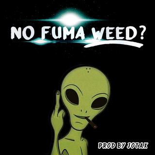 no fuma Weed