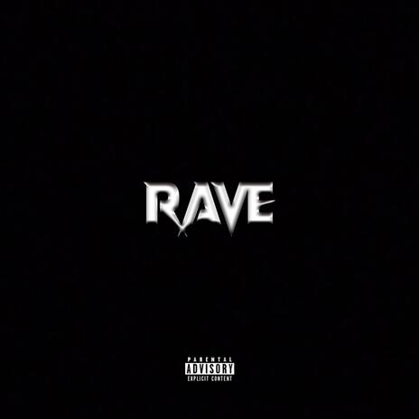 rave | Boomplay Music