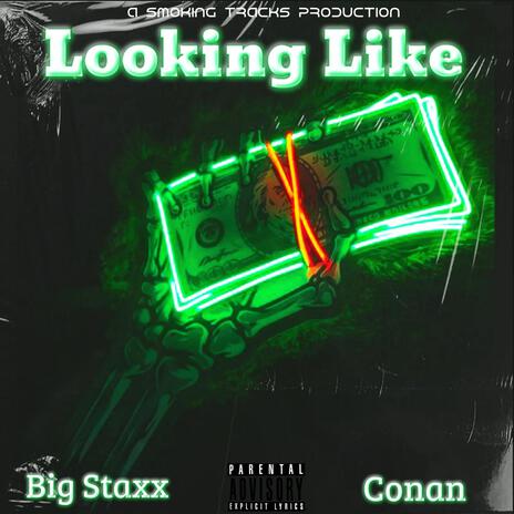 Looking Like ft. Conan | Boomplay Music