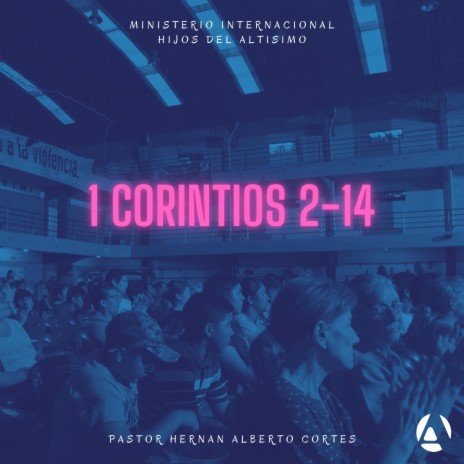 1 CORINTIOS 2-14 | PASTOR HERNAN ALBERTO CORTES | Boomplay Music