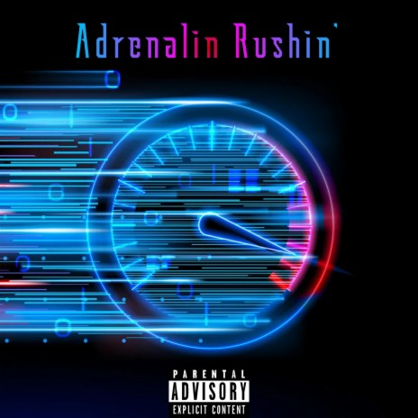 Adrenalin Rushin' | Boomplay Music