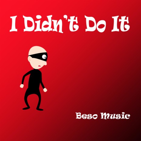 I Didn't Do It | Boomplay Music