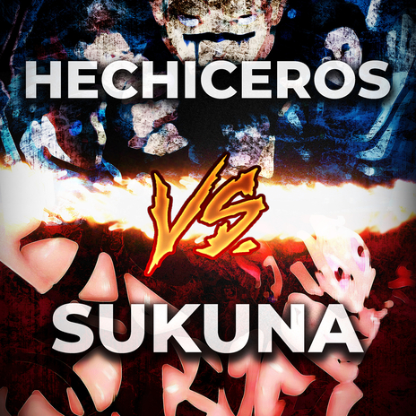 Hechiceros vs. Sukuna | Boomplay Music