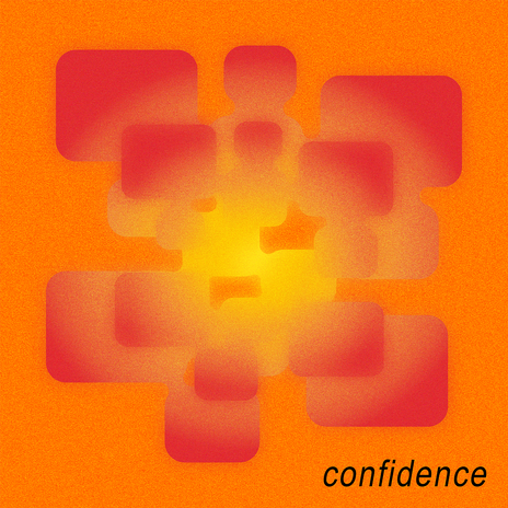 Confidence | Boomplay Music