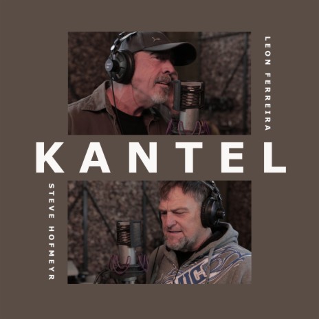 Kantel ft. Steve Hofmeyr | Boomplay Music