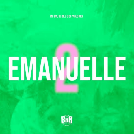 Emanuelle 2 ft. DJ Bill & DJ Paulo Mix | Boomplay Music