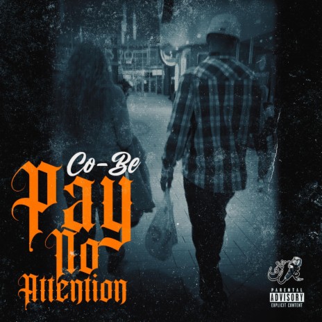 Pay No Attention | Boomplay Music