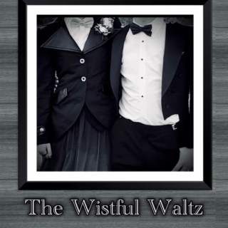 The Wistful Waltz