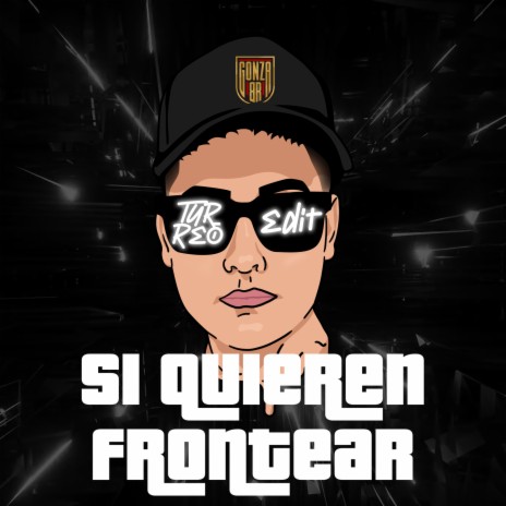Si Quieren Frontear (Turreo Edit) ft. MPY DJ | Boomplay Music