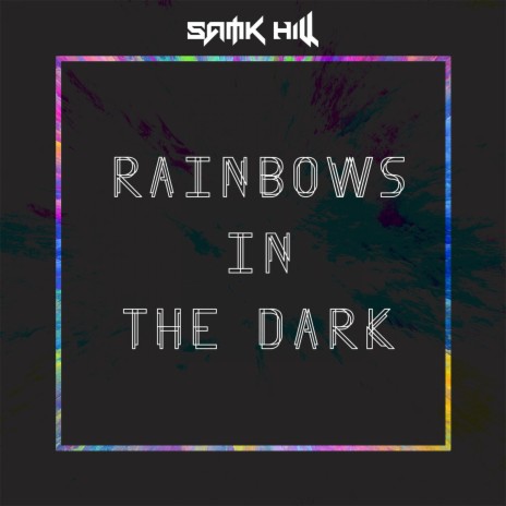 Rainbows in the Dark | Boomplay Music